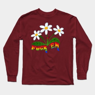 Fuck 'em Flowers Long Sleeve T-Shirt